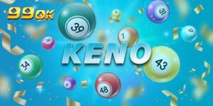 Các hình thức chơi keno chi tiết